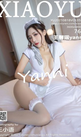 [XIAOYU语画界]2021.08.18 VOL.595 王馨瑶yanni[76+1P]