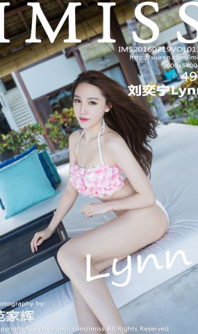 [IMiss爱蜜社] 2016.07.19 Vol.112 刘奕宁Lynn [49+1P]