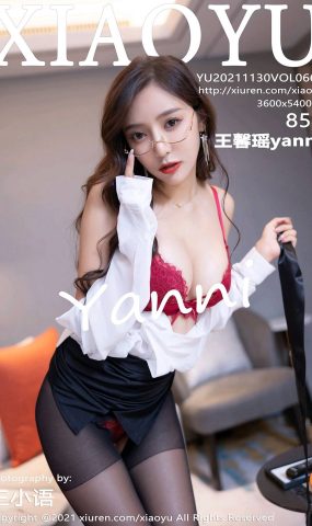 [XIAOYU语画界]2021.11.30 VOL.665 王馨瑶yanni[85+1P]