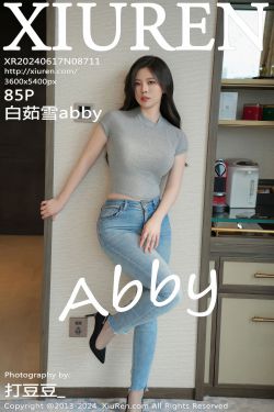 [秀人XiuRen] 2024.06.17 No.8711 白茹雪abby