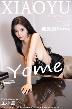 [语画界XIAOYU] Vol.922 杨晨晨Yome