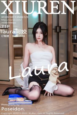 [秀人XiuRen] No.6129 laura阿姣